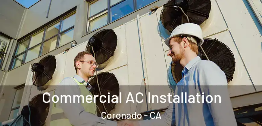 Commercial AC Installation Coronado - CA