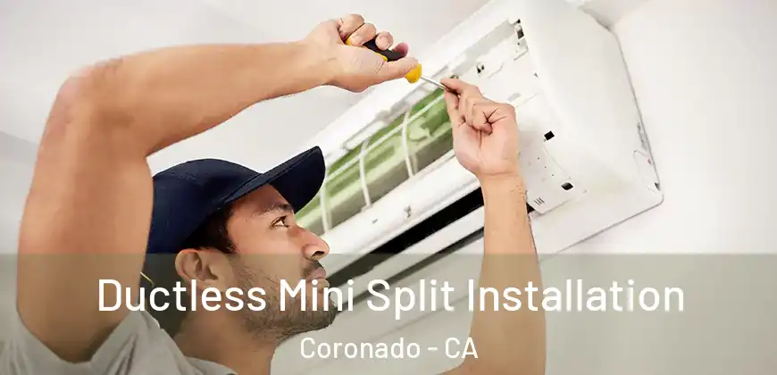 Ductless Mini Split Installation Coronado - CA