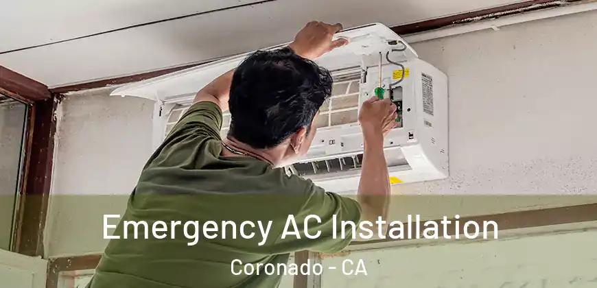  Emergency AC Installation Coronado - CA